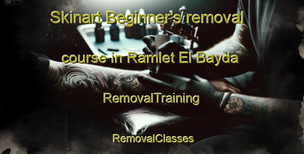 Skinart Beginner's removal course in Ramlet El Bayda | RemovalTraining | RemovalClasses | SkinartTraining-Lebanon