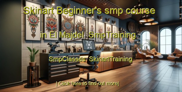 Skinart Beginner's smp course in El Majdel | SmpTraining | SmpClasses | SkinartTraining-Lebanon