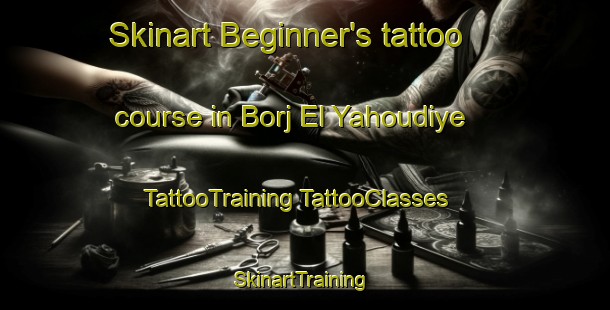 Skinart Beginner's tattoo course in Borj El Yahoudiye | #TattooTraining #TattooClasses #SkinartTraining-Lebanon