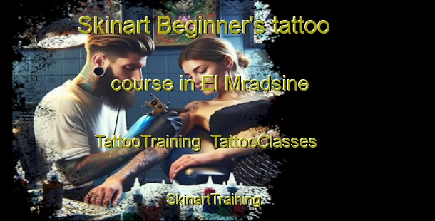 Skinart Beginner's tattoo course in El Mradsine | TattooTraining | TattooClasses | SkinartTraining-Lebanon
