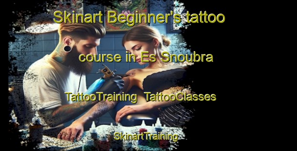 Skinart Beginner's tattoo course in Es Snoubra | TattooTraining | TattooClasses | SkinartTraining-Lebanon