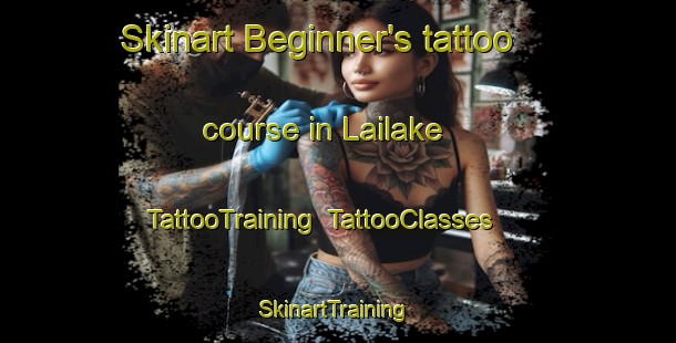 Skinart Beginner's tattoo course in Lailake | TattooTraining | TattooClasses | SkinartTraining-Lebanon