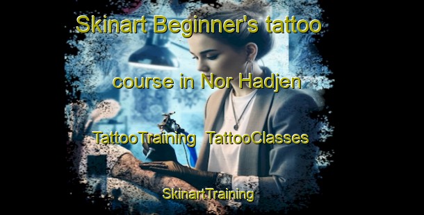 Skinart Beginner's tattoo course in Nor Hadjen | TattooTraining | TattooClasses | SkinartTraining-Lebanon