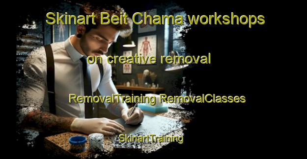 Skinart Beit Chama workshops on creative removal | #RemovalTraining #RemovalClasses #SkinartTraining-Lebanon