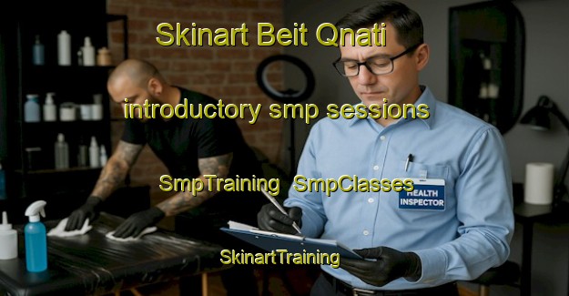 Skinart Beit Qnati introductory smp sessions | SmpTraining | SmpClasses | SkinartTraining-Lebanon
