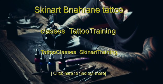 Skinart Bnahrane tattoo classes | TattooTraining | TattooClasses | SkinartTraining-Lebanon