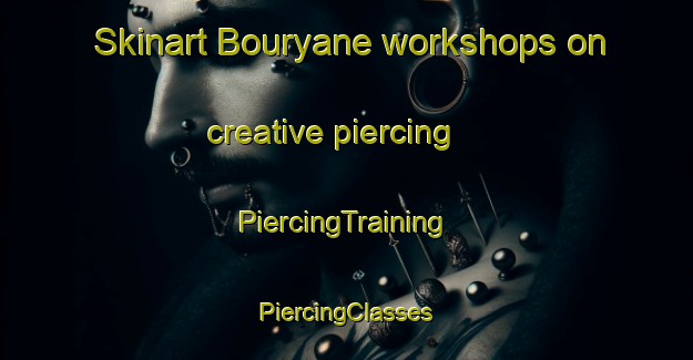 Skinart Bouryane workshops on creative piercing | #PiercingTraining #PiercingClasses #SkinartTraining-Lebanon