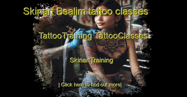 Skinart Bsalim tattoo classes | #TattooTraining #TattooClasses #SkinartTraining-Lebanon