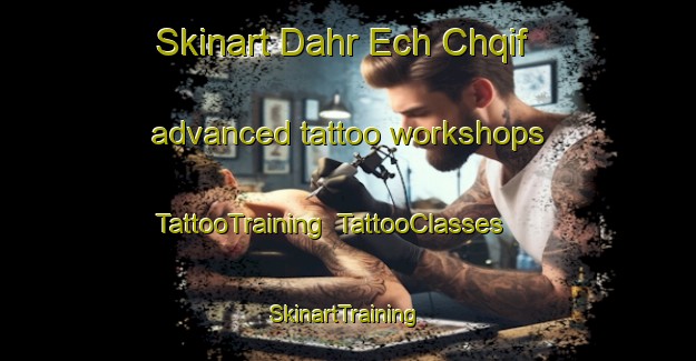 Skinart Dahr Ech Chqif advanced tattoo workshops | TattooTraining | TattooClasses | SkinartTraining-Lebanon