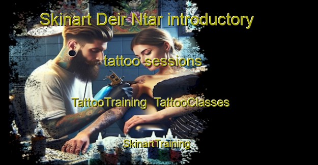 Skinart Deir Ntar introductory tattoo sessions | TattooTraining | TattooClasses | SkinartTraining-Lebanon