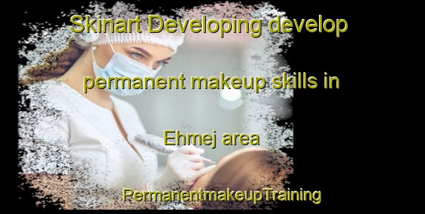 Skinart Developing develop permanent makeup skills in Ehmej area | #PermanentmakeupTraining #PermanentmakeupClasses #SkinartTraining-Lebanon