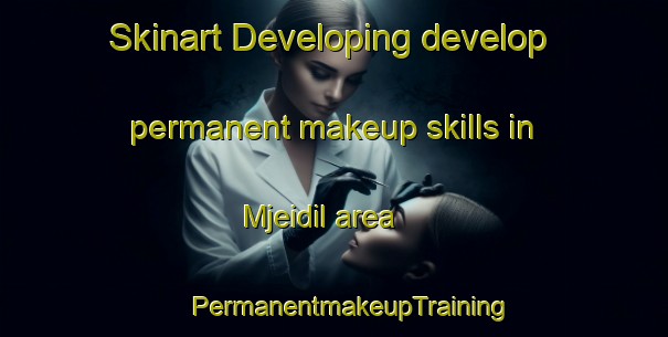 Skinart Developing develop permanent makeup skills in Mjeidil area | #PermanentmakeupTraining #PermanentmakeupClasses #SkinartTraining-Lebanon