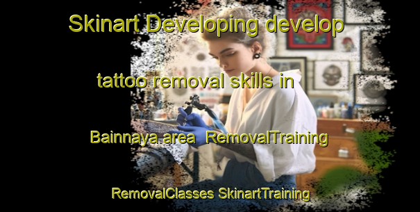 Skinart Developing develop tattoo removal skills in Bainnaya area | #RemovalTraining #RemovalClasses #SkinartTraining-Lebanon