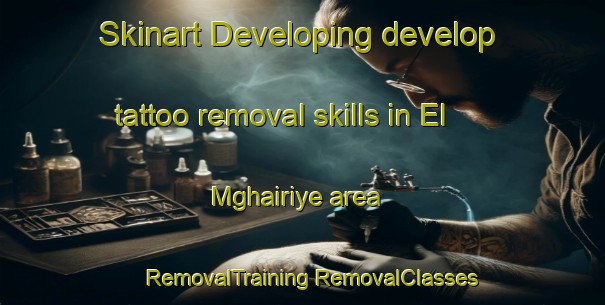 Skinart Developing develop tattoo removal skills in El Mghairiye area | #RemovalTraining #RemovalClasses #SkinartTraining-Lebanon