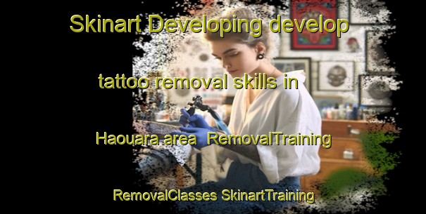 Skinart Developing develop tattoo removal skills in Haouara area | #RemovalTraining #RemovalClasses #SkinartTraining-Lebanon