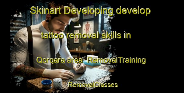 Skinart Developing develop tattoo removal skills in Qorqara area | RemovalTraining | RemovalClasses | SkinartTraining-Lebanon