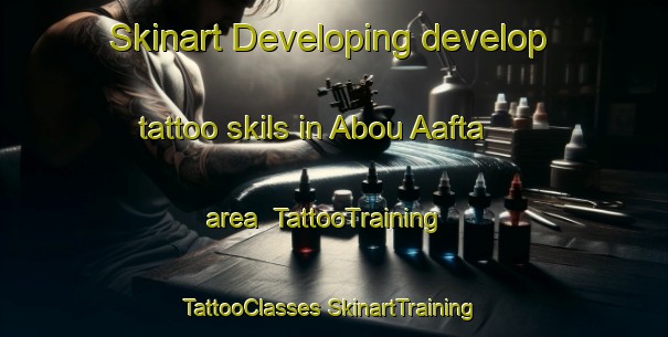 Skinart Developing develop tattoo skils in Abou Aafta area | #TattooTraining #TattooClasses #SkinartTraining-Lebanon