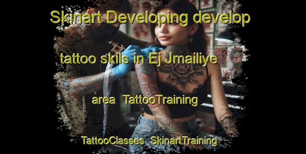 Skinart Developing develop tattoo skils in Ej Jmailiye area | TattooTraining | TattooClasses | SkinartTraining-Lebanon