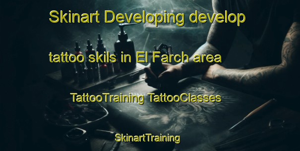 Skinart Developing develop tattoo skils in El Farch area | #TattooTraining #TattooClasses #SkinartTraining-Lebanon