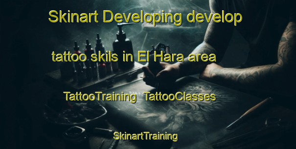 Skinart Developing develop tattoo skils in El Hara area | TattooTraining | TattooClasses | SkinartTraining-Lebanon
