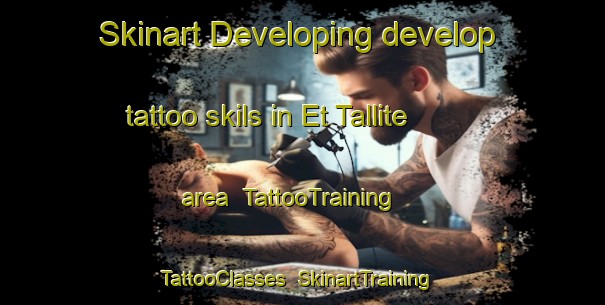 Skinart Developing develop tattoo skils in Et Tallite area | TattooTraining | TattooClasses | SkinartTraining-Lebanon