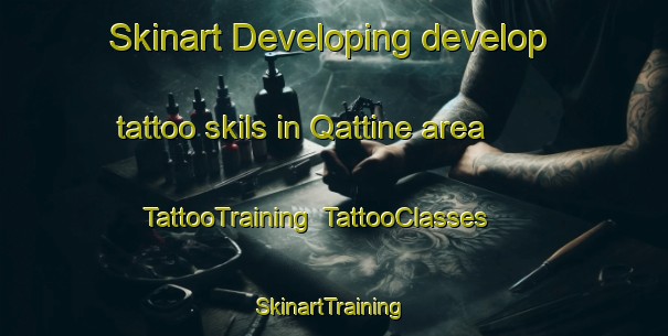 Skinart Developing develop tattoo skils in Qattine area | TattooTraining | TattooClasses | SkinartTraining-Lebanon