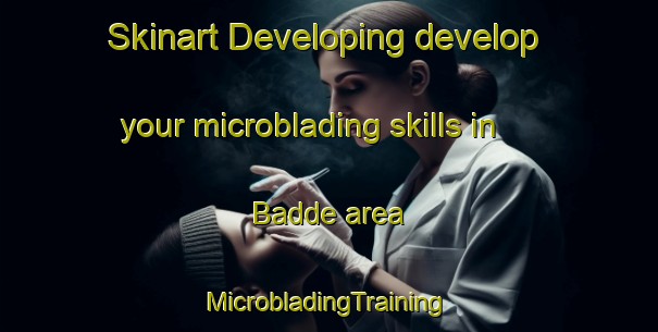 Skinart Developing develop your microblading skills in Badde area | #MicrobladingTraining #MicrobladingClasses #SkinartTraining-Lebanon