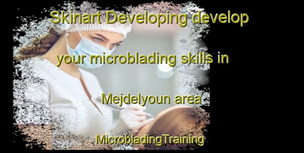 Skinart Developing develop your microblading skills in Mejdelyoun area | #MicrobladingTraining #MicrobladingClasses #SkinartTraining-Lebanon