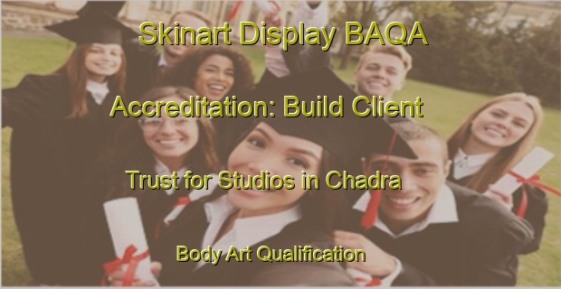 Skinart Display BAQA Accreditation: Build Client Trust for Studios in Chadra | Body Art Qualification Authority | BAQA-Lebanon