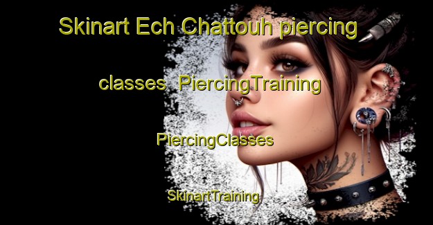 Skinart Ech Chattouh piercing classes | #PiercingTraining #PiercingClasses #SkinartTraining-Lebanon