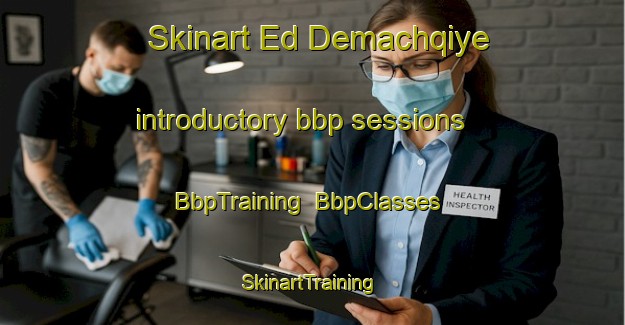 Skinart Ed Demachqiye introductory bbp sessions | BbpTraining | BbpClasses | SkinartTraining-Lebanon