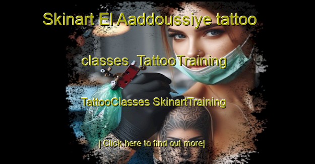 Skinart El Aaddoussiye tattoo classes | #TattooTraining #TattooClasses #SkinartTraining-Lebanon