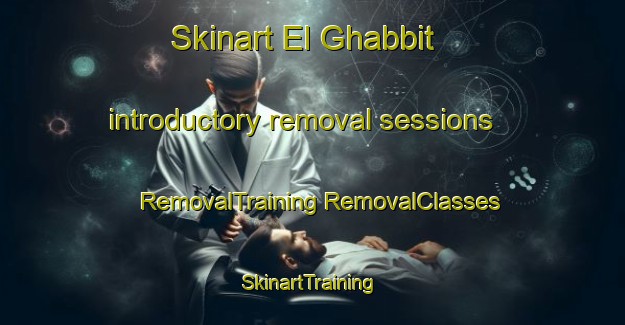 Skinart El Ghabbit introductory removal sessions | #RemovalTraining #RemovalClasses #SkinartTraining-Lebanon