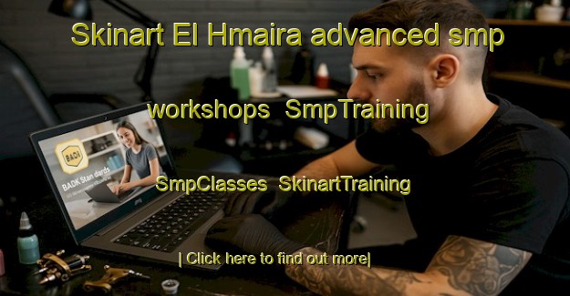 Skinart El Hmaira advanced smp workshops | SmpTraining | SmpClasses | SkinartTraining-Lebanon