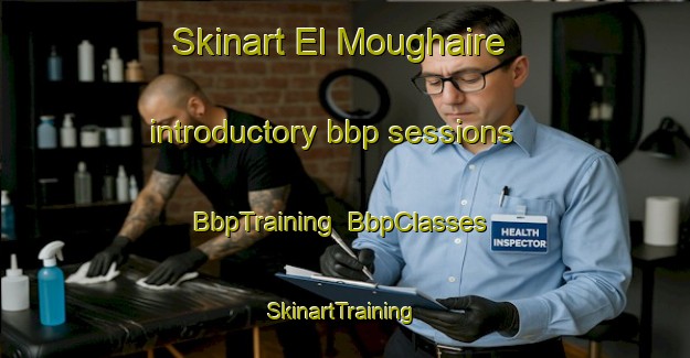 Skinart El Moughaire introductory bbp sessions | BbpTraining | BbpClasses | SkinartTraining-Lebanon