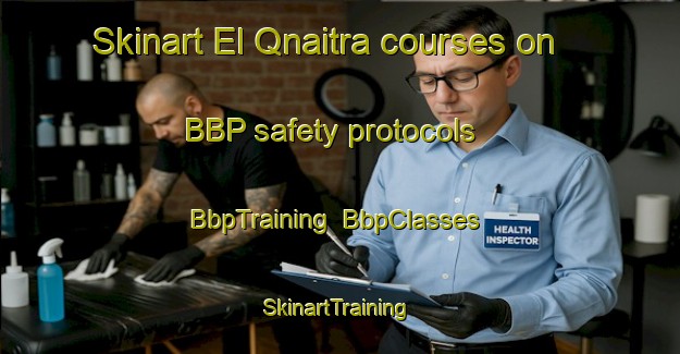 Skinart El Qnaitra courses on BBP safety protocols | BbpTraining | BbpClasses | SkinartTraining-Lebanon