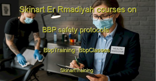 Skinart Er Rmadiyah courses on BBP safety protocols | BbpTraining | BbpClasses | SkinartTraining-Lebanon