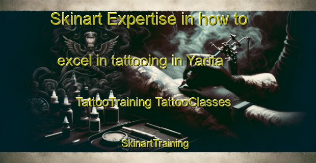 Skinart Expertise in how to excel in tattooing in Yarita | #TattooTraining #TattooClasses #SkinartTraining-Lebanon