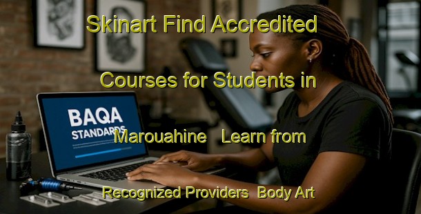 Skinart Find Accredited Courses for Students in Marouahine - Learn from Recognized Providers | Body Art Qualification Authority | BAQA-Lebanon