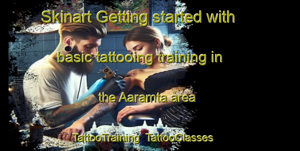 Skinart Getting started with basic tattooing training in the Aaramta area | TattooTraining | TattooClasses | SkinartTraining-Lebanon