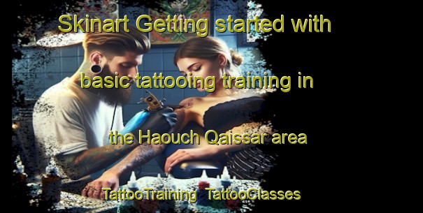 Skinart Getting started with basic tattooing training in the Haouch Qaissar area | TattooTraining | TattooClasses | SkinartTraining-Lebanon