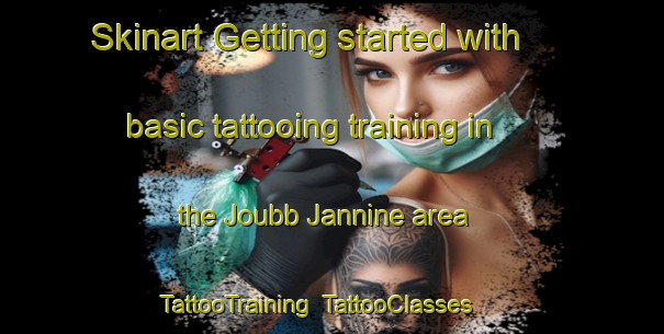 Skinart Getting started with basic tattooing training in the Joubb Jannine area | TattooTraining | TattooClasses | SkinartTraining-Lebanon