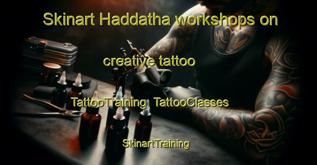 Skinart Haddatha workshops on creative tattoo | TattooTraining | TattooClasses | SkinartTraining-Lebanon