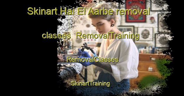Skinart Hai El Aarbe removal classes | RemovalTraining | RemovalClasses | SkinartTraining-Lebanon
