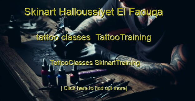 Skinart Halloussiyet El Faouqa tattoo classes | #TattooTraining #TattooClasses #SkinartTraining-Lebanon