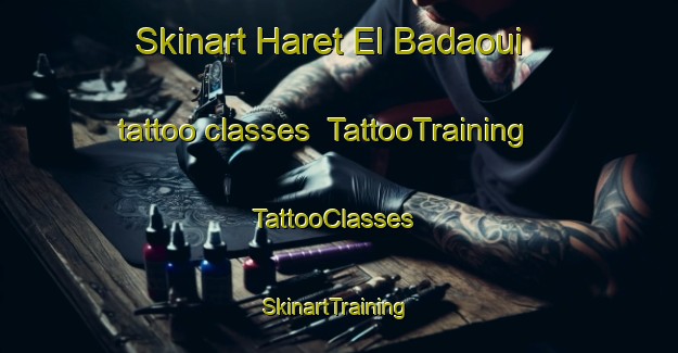 Skinart Haret El Badaoui tattoo classes | TattooTraining | TattooClasses | SkinartTraining-Lebanon