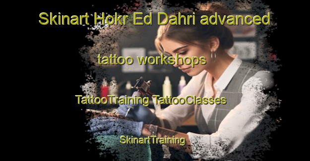 Skinart Hokr Ed Dahri advanced tattoo workshops | #TattooTraining #TattooClasses #SkinartTraining-Lebanon