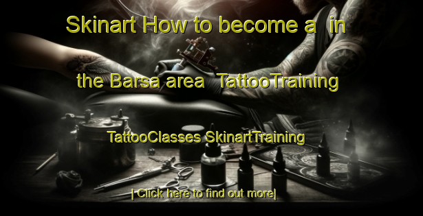 Skinart How to become a  in the Barsa area | #TattooTraining #TattooClasses #SkinartTraining-Lebanon