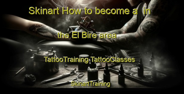 Skinart How to become a  in the El Bire area | #TattooTraining #TattooClasses #SkinartTraining-Lebanon