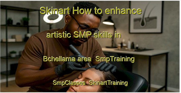 Skinart How to enhance artistic SMP skills in Bchellama area | SmpTraining | SmpClasses | SkinartTraining-Lebanon